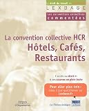Revue Editions d'Organisation  / La convention collective des hôtels, cafés, restaurants
