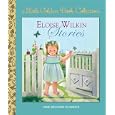 Eloise Wilkin Stories (Little Golden Book Treasury)