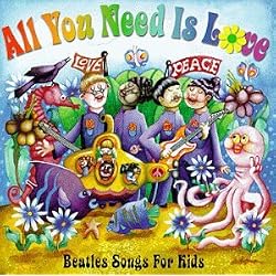 Various Artists - All You Need Is Love - Beatles Songs For Kids