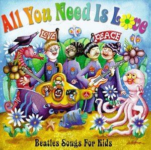 CD-Charts  Music : All You Need Is Love: Beatles Songs for Kids