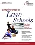 Complete Book of Law Schools, 2004 Edition (Graduate School Admissions Gui)