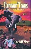 Elephant Tears: Mask of the Elephant (MacGregor Family Adventure)