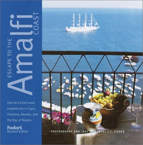 City Travel Guides Discounted  Books : Escape to the Amalfi Coast (Fodor's Guides)