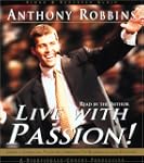Live with Passion!: Stategies for Cre...