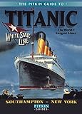The Pitkin guide to Titanic