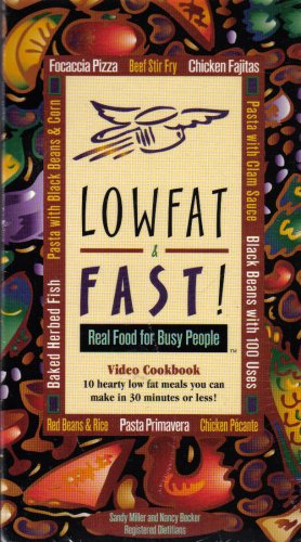 LOWFAT & FAST! Real Food for Busy People