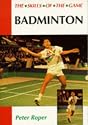 Badminton: The Skills of the Game