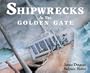 Shipwrecks at the Golden Gate (San Francisco, California)