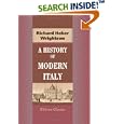 A History of Modern Italy, from the First French Revolution to the Year 1850 by  Richard Heber Wrightson