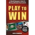 Play to Win: A World Champions Guide to Winning Blackjack Tournaments by Ken Einiger
