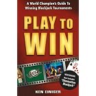 Click here to buy Play to Win: A World Champions Guide to Winning Blackjack Tournaments by  Ken Einiger.