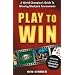 Play to Win: A World Champions Guide to Winning Blackjack Tournaments