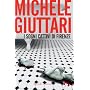 I sogni cattivi di Firenze (Rizzoli best) di Michele Giuttari