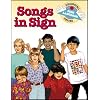 Songs in Sign (Beginning Sign Language Series) (Signed English)