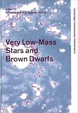 Very Low-Mass Stars and Brown Dwarfs (Cambridge Contemporary Astrophysics)