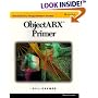 ObjectARX Primer (Autodesk's Programmer Series)
