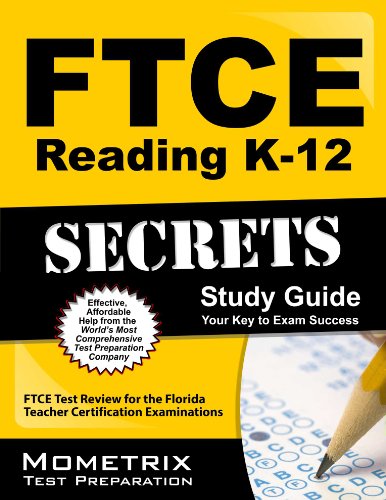 ftce reading k 12 secrets study guide ftce test review for the florida teacher certification examinations