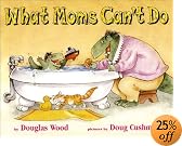 What Moms Can't Do