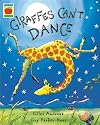 Giraffes Can't Dance (Orchard Picturebooks)