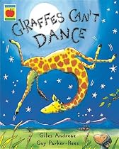 Giraffes Can't Dance (Orchard Picturebooks)
