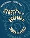 Streets and the Shaping of Towns and Cities