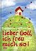 Lieber Gott, ich freu mich so!