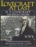 Lovecraft at Last: The Master of Horror in His Own Words
