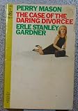 The Case of the Daring Divorcee (Perry Mason Mysteries)
