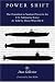 Power Shift: The Transition to Nuclear Power in the U.S. Submarine Force As Told by Those Who Did It