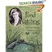 Pond Watching With Ann Morgan (Naturalist's Apprentice Biographies)