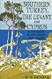 Southern Turkey, the Levant and Cyprus