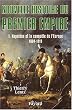 Nouvelle Histoire du Premier Empire - Napol�on et la conqu�te de l'Europe 1804-1810.