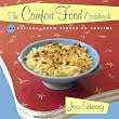 The Comfort Food Cookbook: 104 Recipes, from Simple to Sublime