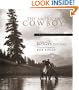 The American Cowboy: A Photographic History