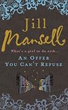 Cover of An Offer You Can't Refuse by Jill Mansell 0755328167