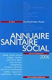 Annuaire sanitaire social 2006 : Nord-Pas-de-Calais, Picardie