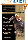 The Race for the Triple Crown: Horses, High Stakes and Eternal Hope
