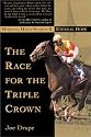 The Race for the Triple Crown: Horses, High Stakes and Eternal Hope