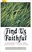 Find Us Faithful: 22 Arrangements for Male Voices -- 11 Two-Part and 11 Four-Part Arrangements