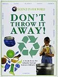 Don't throw it away!