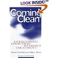 Coming Clean: Overcoming Addiction Without Treatment by Robert Granfield and William Cloud