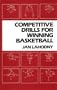 Competitive Drills for Winning Basketball