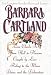Barbara Cartland: Five Complete Novels of Love and Luxury