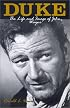 Duke: The Life and Image of John Wayne