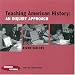 Teaching American History: An Inquiry Approach (Teacher to Teacher Publications)