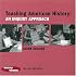 Teaching American History: An Inquiry Approach (Teacher to Teacher Publications)