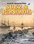 Suez & Panama: La fabuleuse �pop�e de Ferdinand de Lesseps