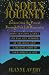 Search : A Soul's Journey: Empowering the Present Through Past Life Regression