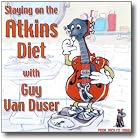 Staying On the Atkins Diet by Guy Van Duser