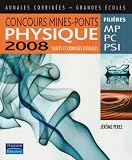 Concours Mines-Ponts Physique : Sujets et corrig�s d�taill�s fili�res MP/PC/PSI
